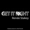 Get It Right (Mark Pamatat Original Radio Mix) - Renee Stakey lyrics