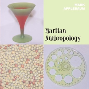 Applebaum, M.: Martian Anthropology 1, 2, 3 - Skumfiduser! - Dead White Males - Triple Concerto