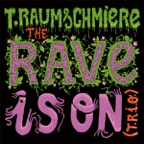 The Rave Is On