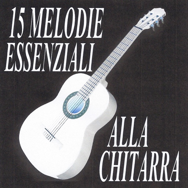 15 Melodie essenziali alla chitarra