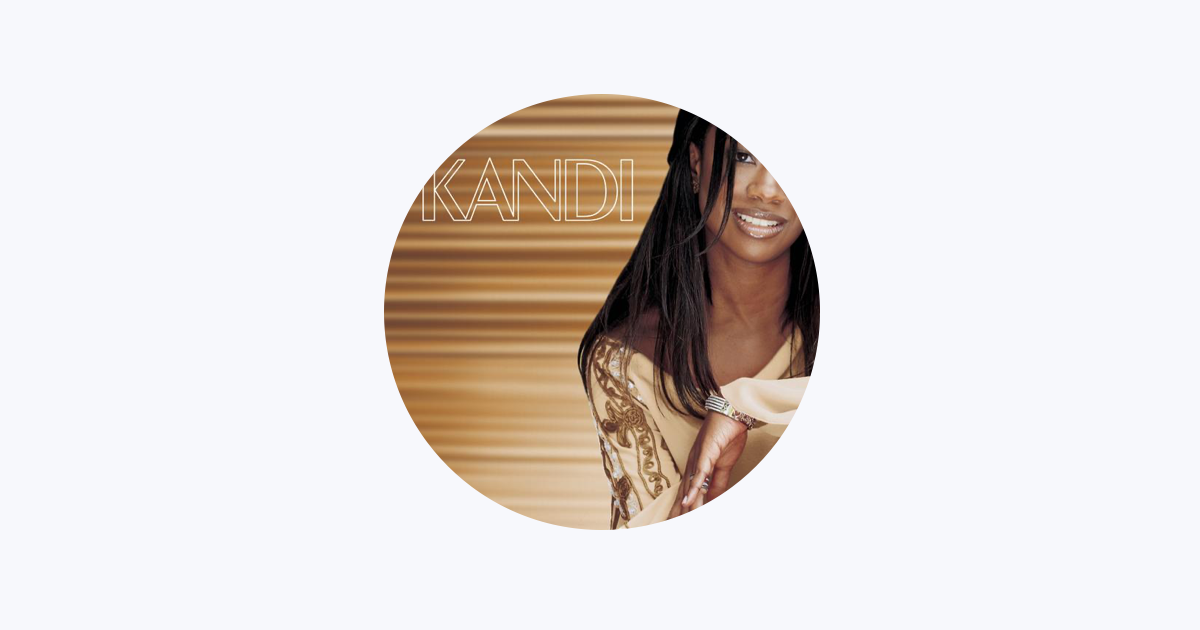 Kandi - Apple Music