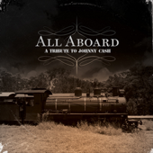 All Aboard: A Tribute to Johnny Cash - Various Artists