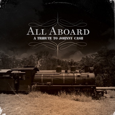 All Aboard: A Tribute to Johnny Cash