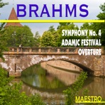 Brahms: Symphony No. 4 - Adamic Festival Overture