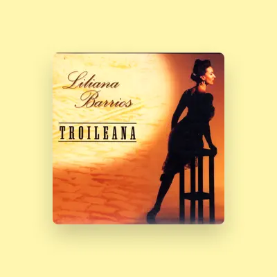 Listen to Liliana Barrios, watch music videos, read bio, see tour dates & more!