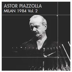 Milan 1984 Vol.2 - Ástor Piazzolla