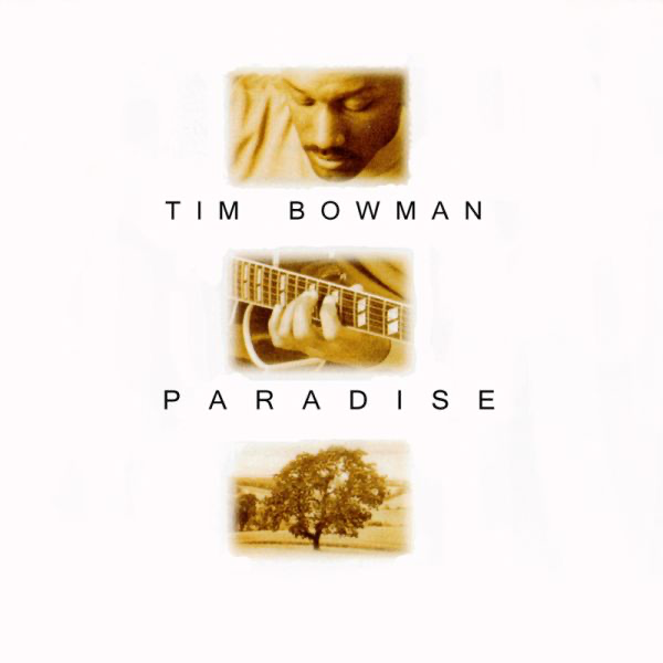 2 Paradise — Tim Bowman