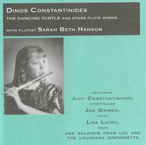 Constantinides: The Dancing Turtle and Other Flute Works