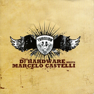 DJ Hardware Meets Marcelo Castelli - V.2 Tribalism (Continuous DJ Mix)
