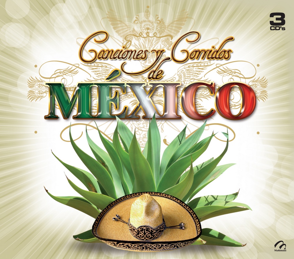 Canciones Y Corridos De Mexico