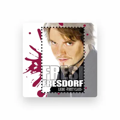 Listen to Fresi Fresdorf, watch music videos, read bio, see tour dates & more!