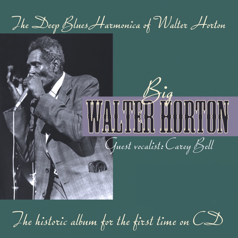Обложка альбома «The Deep Blues Harmonica Of Walter Horton» — Big Walter Horton