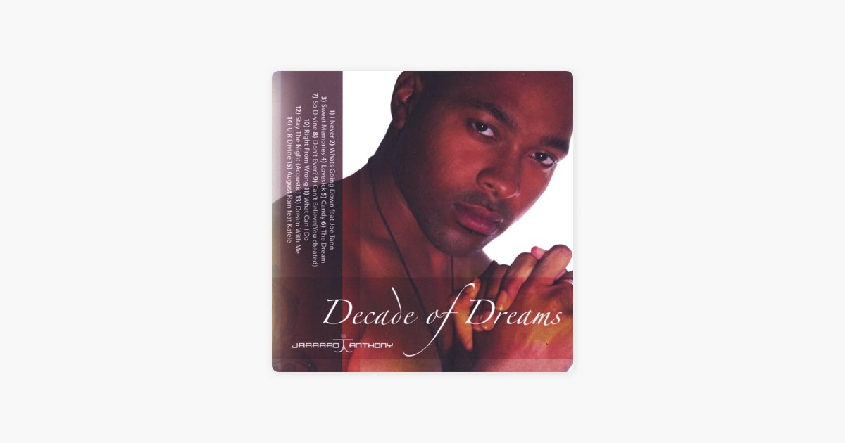 Decade of Dreams - Album by Jarrard Anthony - Apple Music