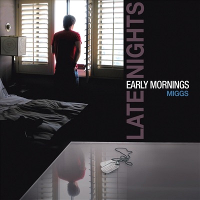 Late Nights & Early Mornings - EP