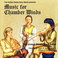 Music For Chamber Winds - United States Navy Band