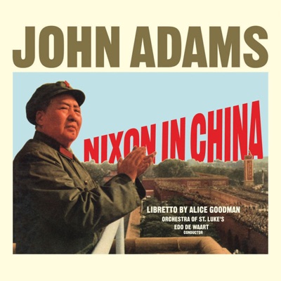 Adams: Nixon In China