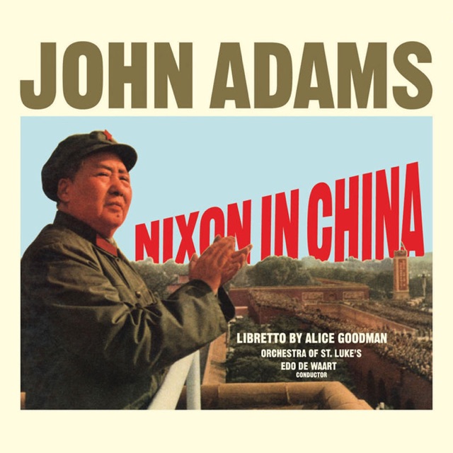 Nixon In China: Act I, Scene 1: Soldiers of Heaven Hold the Sky