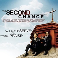 The Second Chance (Original Motion Picture Soundtrack Preview) - Single - Michael W. Smith