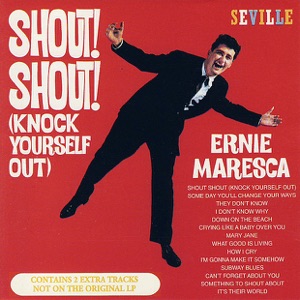 Ernie Maresca - Shout Shout (Knock Yourself Out) - 排舞 音乐