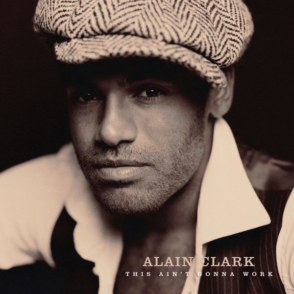 Alain Clark - This Ain't Gonna Work - Instrumental