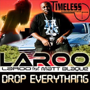 Drop Everything (Street) [feat. Matt Blaque]