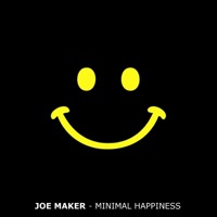 Joe Maker - Minimal Happiness (Original Mix)