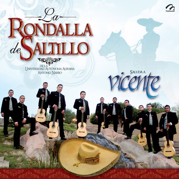 La Rondalla De Saltillo De La Universidad Autónoma Agraria Antonio Narro Saluda A "Vicente"