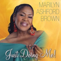 Marilyn Ashford Brown - I've Got a Feeling