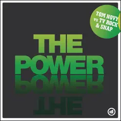 The Power (Remixes) [Tom Novy vs. TV Rock & Snap) - Snap! The Power (Remixes) [Tom Novy vs. TV Rock & Snap) - Snap!
