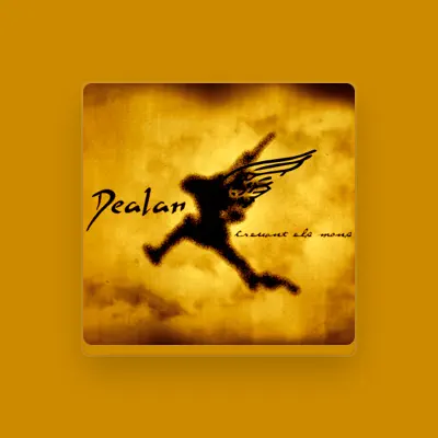Listen to Dealan, watch music videos, read bio, see tour dates & more!