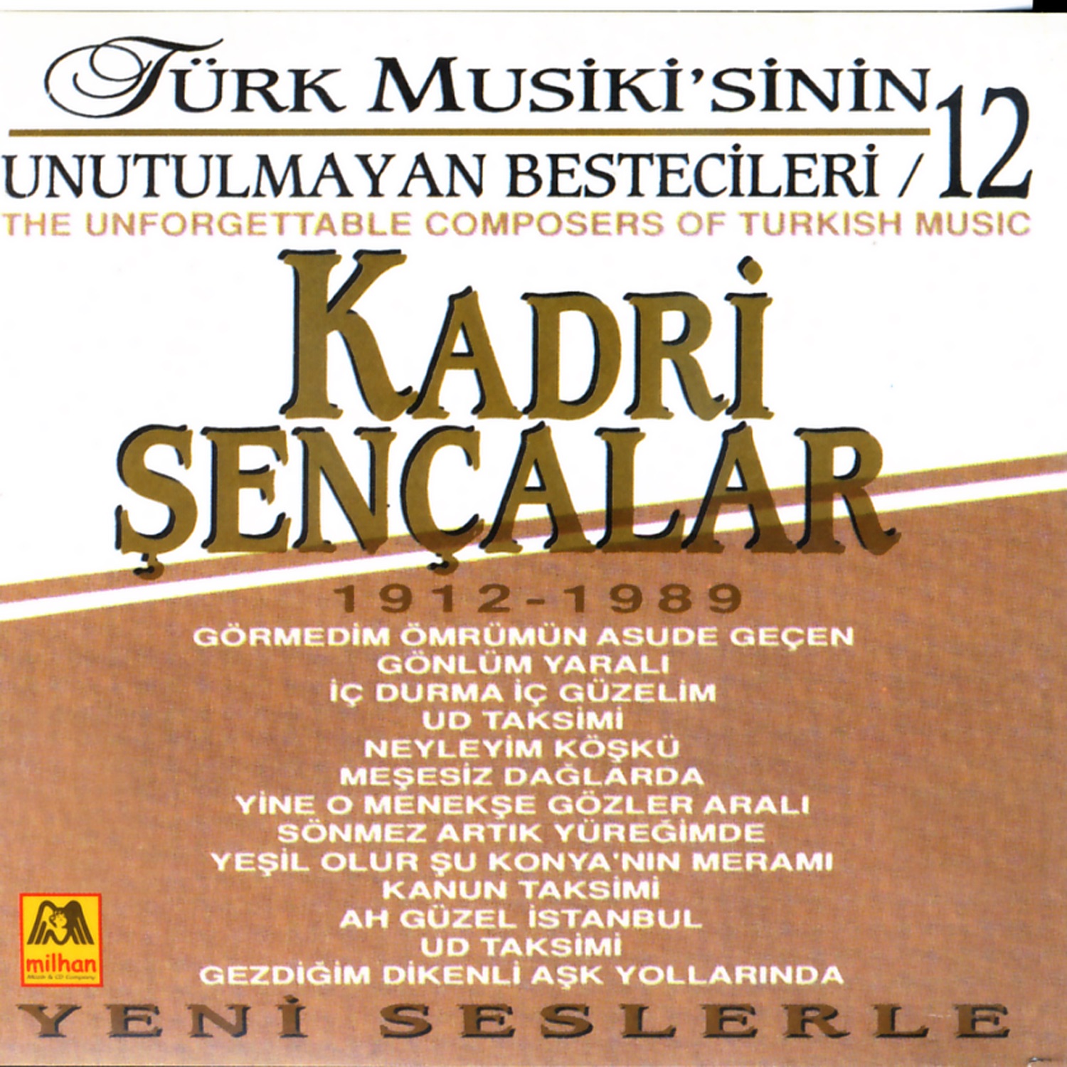 Kadri Sençalar - Türk Musikisinin Unutulmayan Bestecileri 12 (The Unforgettable Composers of Turkish Music)