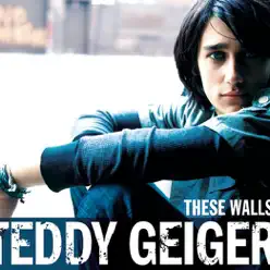 These Walls - Single - Teddy Geiger