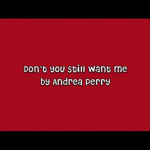 Don't You Still Want Me (2012 Remix) - Single