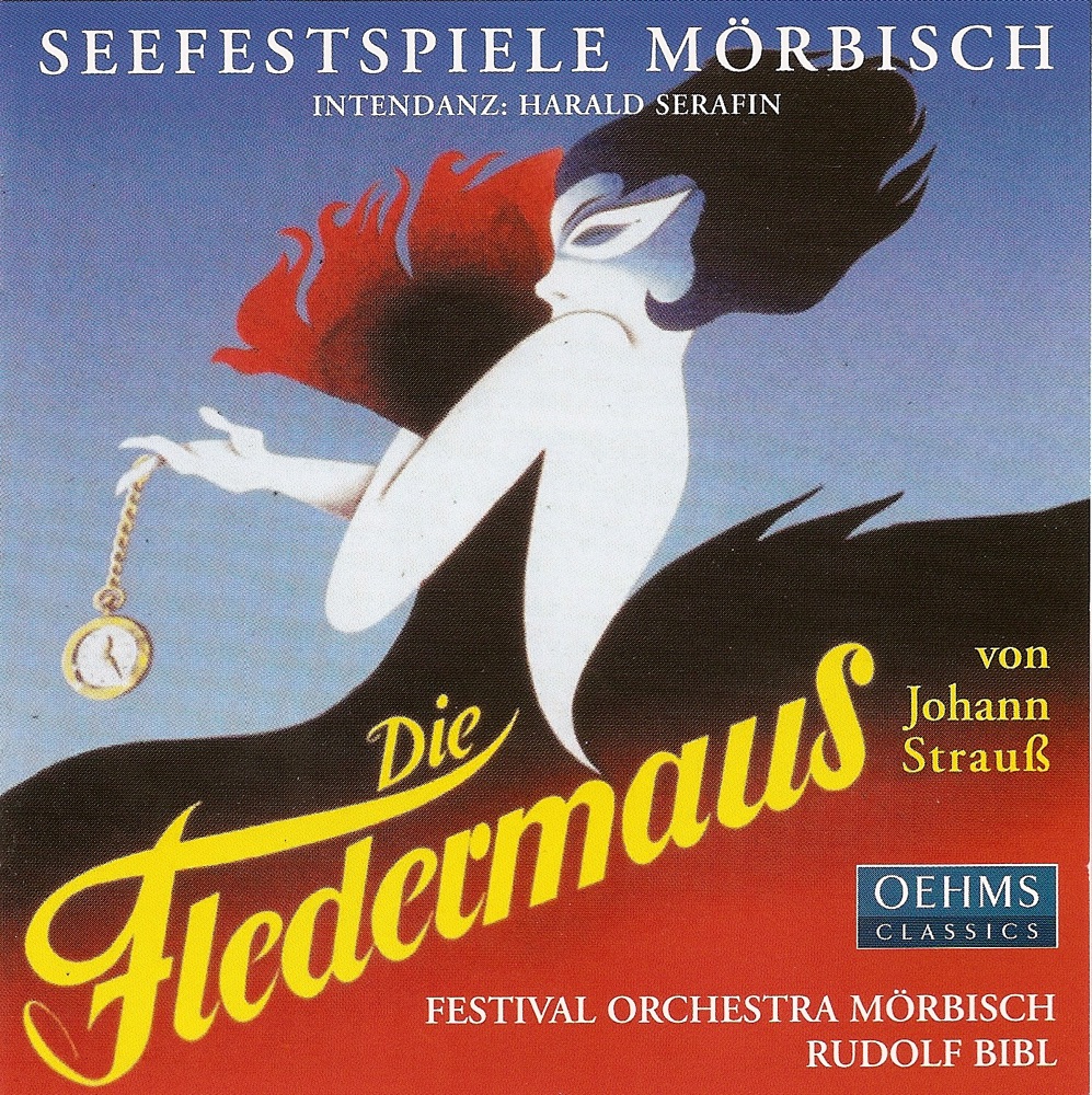 Обложка альбома «Strauss Ii: Fledermaus (Die)» — Artur Stefanowicz, Morbisch Festival Orchestra, Peter Edelmann, Paul Armin Edelmann, Thomas Lind, Waldemar Kmentt, Mörbisch Festival Choir, Marion Rainer, Thaddaus Podgorski, Silvana Dussman, Franz Jirsa, Rudolf Bibl & Ute Gferer