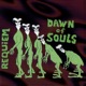 Dawn of Souls