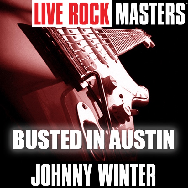 Live Rock Masters: Busted In Austin