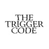 The Trigger Code