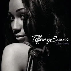 I'll Be There - Single - Tiffany Evans