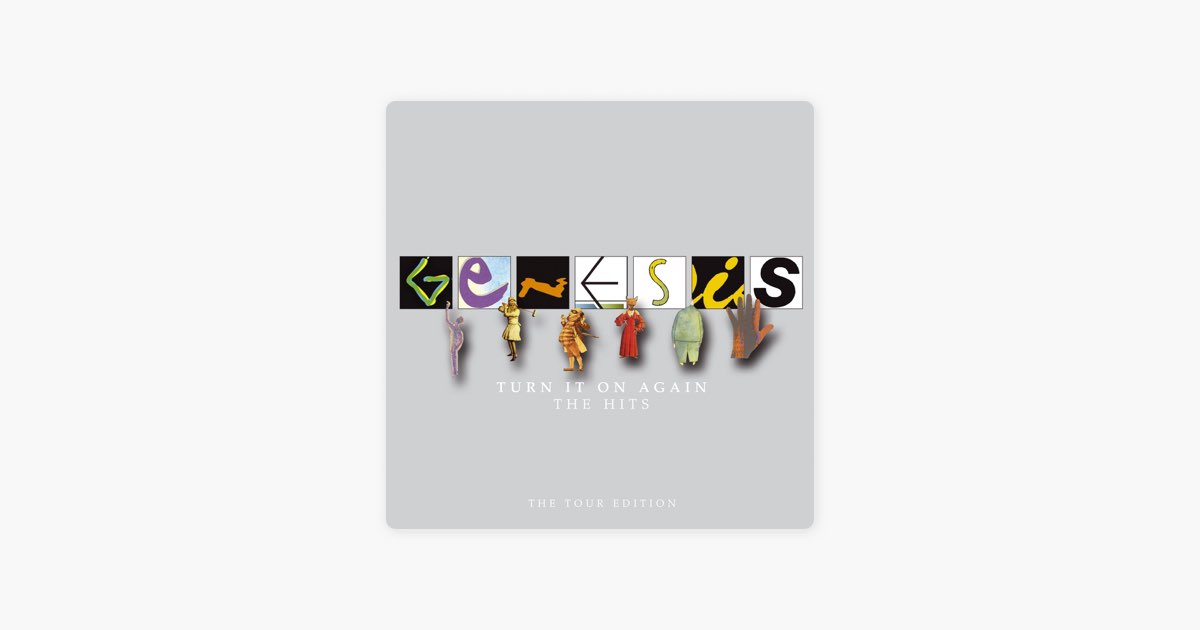 Turn It On Again: The Hits (The Tour Edition) - Album by Genesis