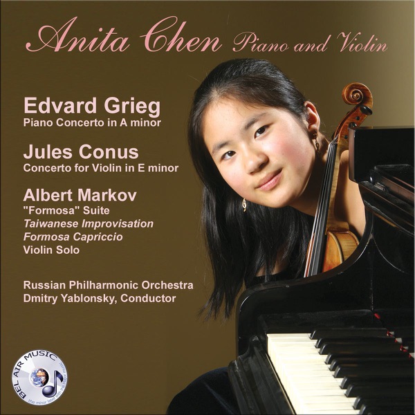 Grieg: Piano Concerto in A - Conus: Concerto for Violin in E Minor - Markov: Formosa Suite