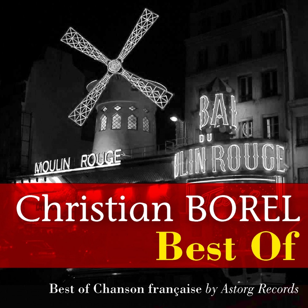 Обложка альбома «Best of Christian Borel» — Christian Borel