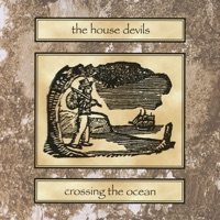 Crossing the Ocean by The House Devils on Apple Music