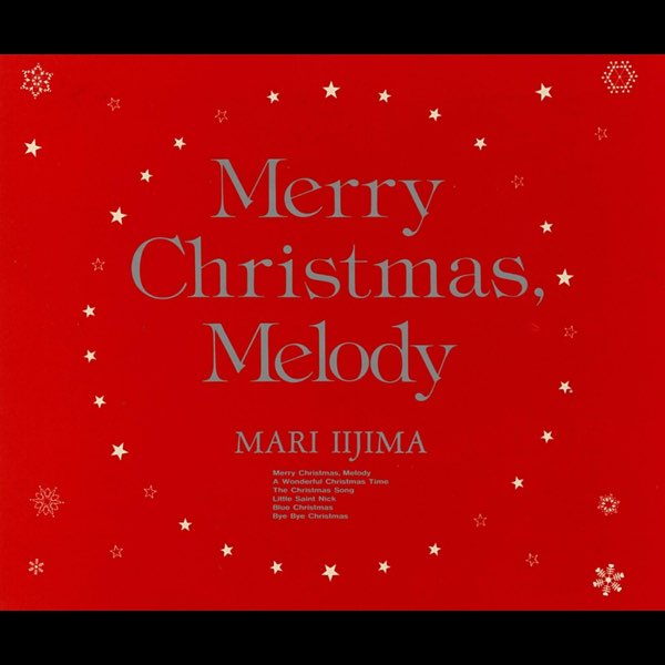 Merry Christmas, Melody - EP - 飯島真理のアルバム - Apple Music