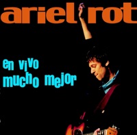 En Vívo Mucho Mejor (Live) - Ariel Rot