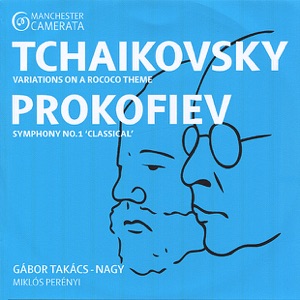 Tchaikovsky: Rococo Variations • Prokofiev: Symphony No. 1 'Classical'