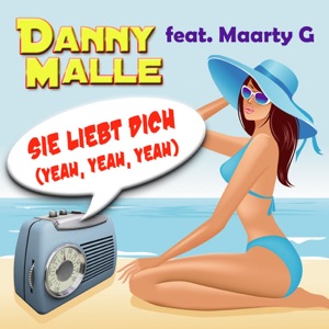 Sie liebt dich (Yeah, Yeah, Yeah) [feat. Maarty G] - Single