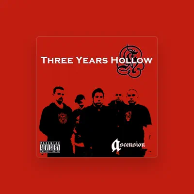 Listen to Three Years Hollow, watch music videos, read bio, see tour dates & more!