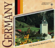 The Music of Germany - The Bavarian Band and Chorus