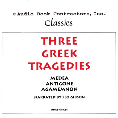 Three Greek Tragedies (Unabridged) cover