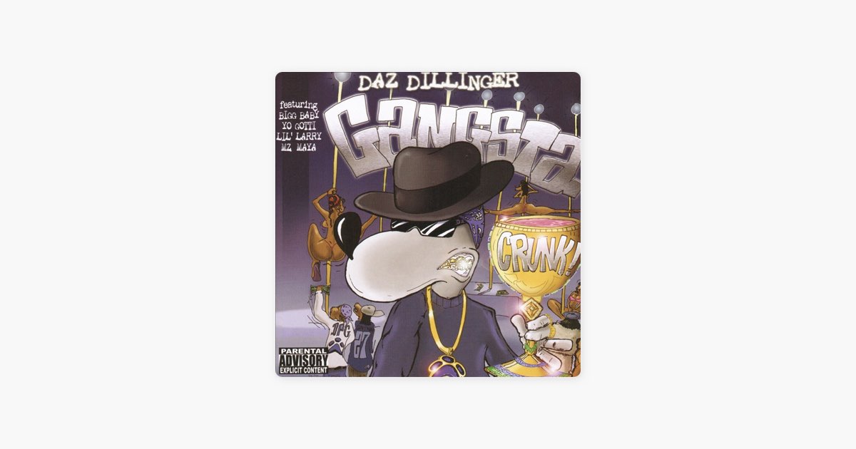 Gangsta Crunk - Album by Daz Dillinger - Apple Music